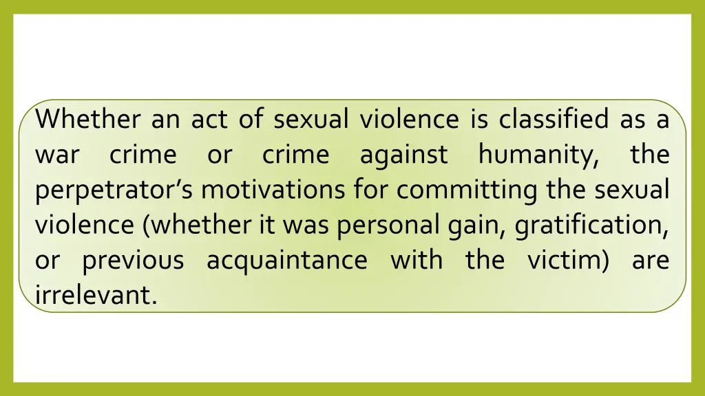 whether an act of sexual violence is classified