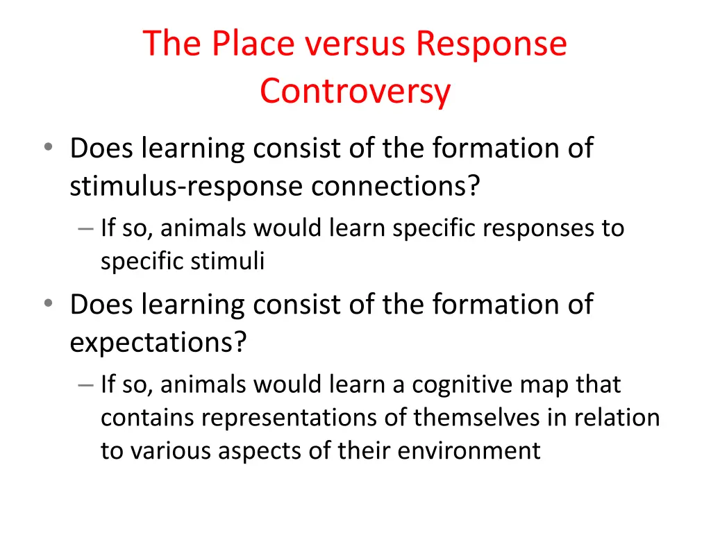 the place versus response controversy