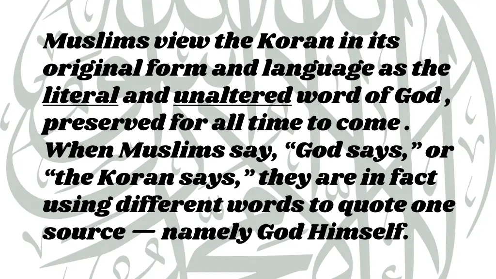 muslims view the koran in its original form