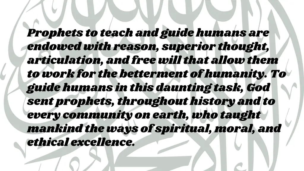 prophets to teach and guide humans are endowed