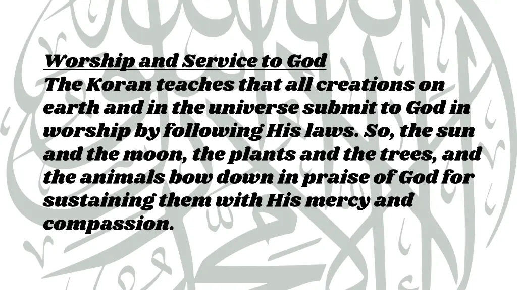 worship and service to god the koran teaches that