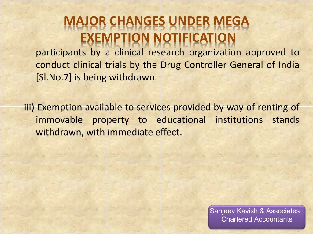 major changes under mega exemption notification 1
