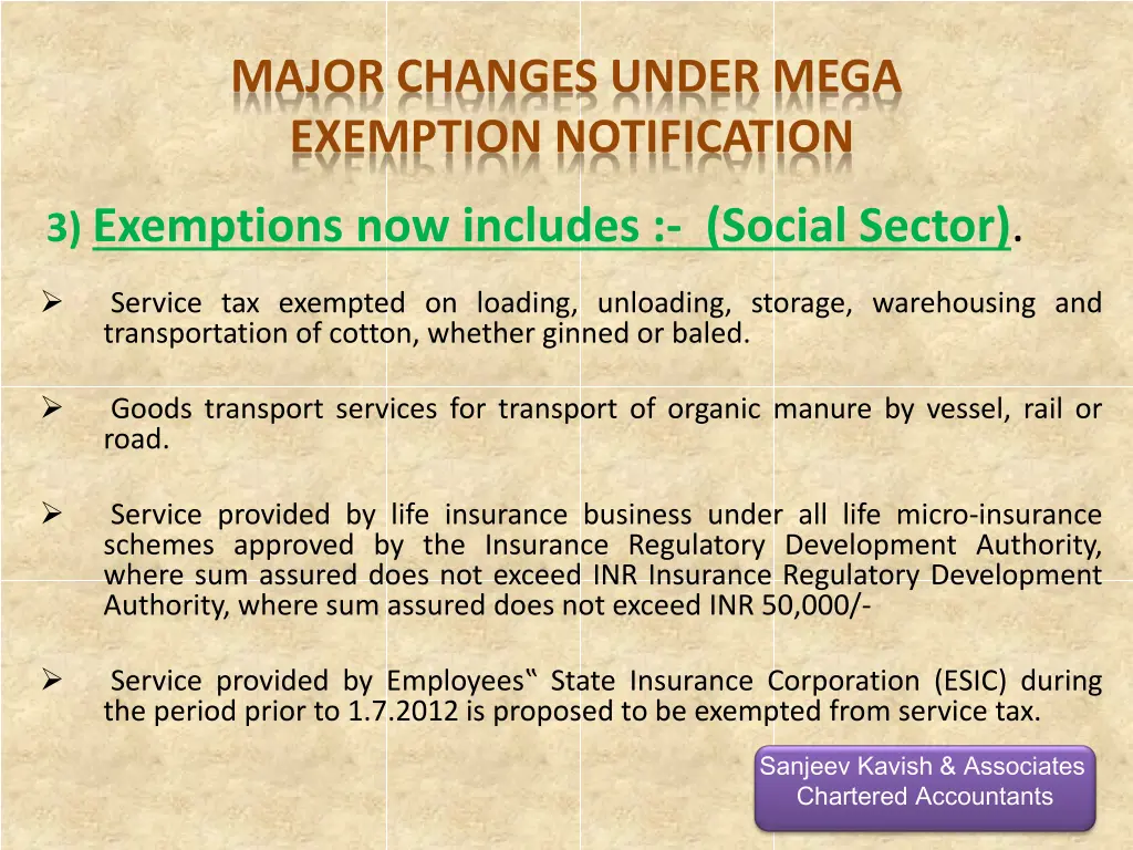 major changes under mega exemption notification 2