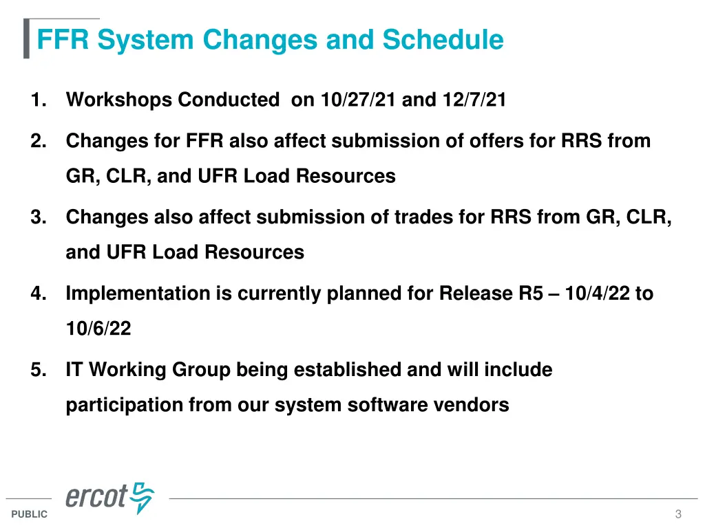 ffr system changes and schedule