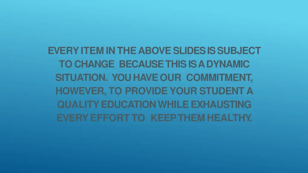 everyitemintheaboveslidesissubject tochange