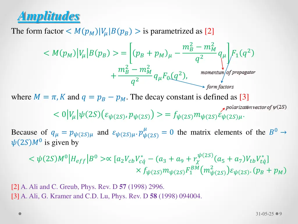 amplitudes the form factor is parametrized as 2