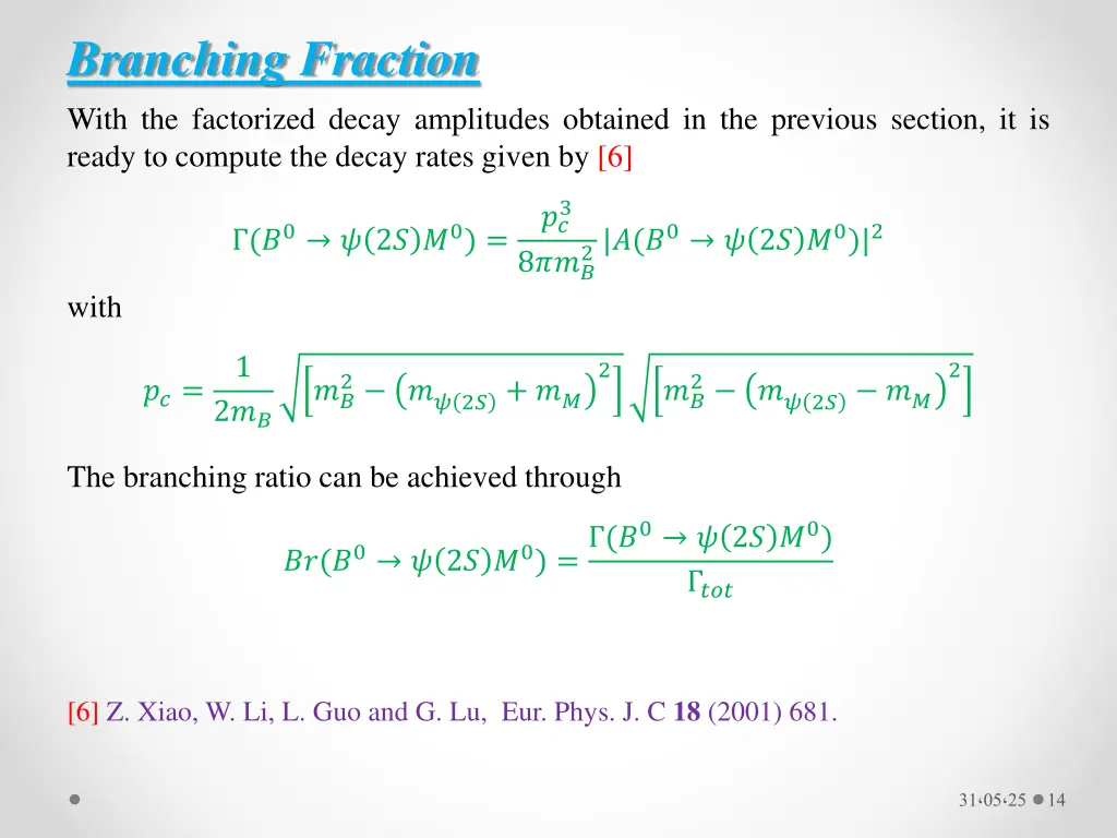 branching fraction with the factorized decay
