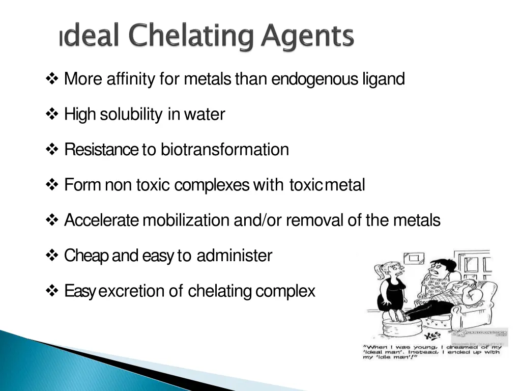 more affinity for metalsthan endogenousligand