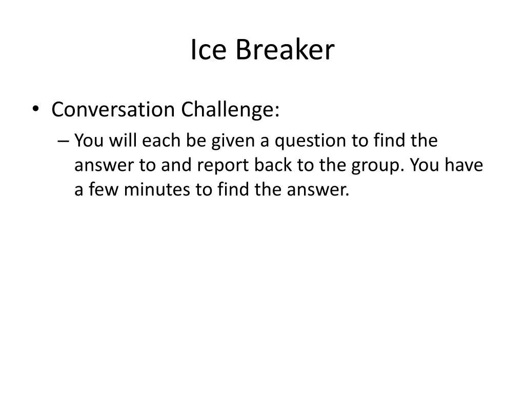 ice breaker