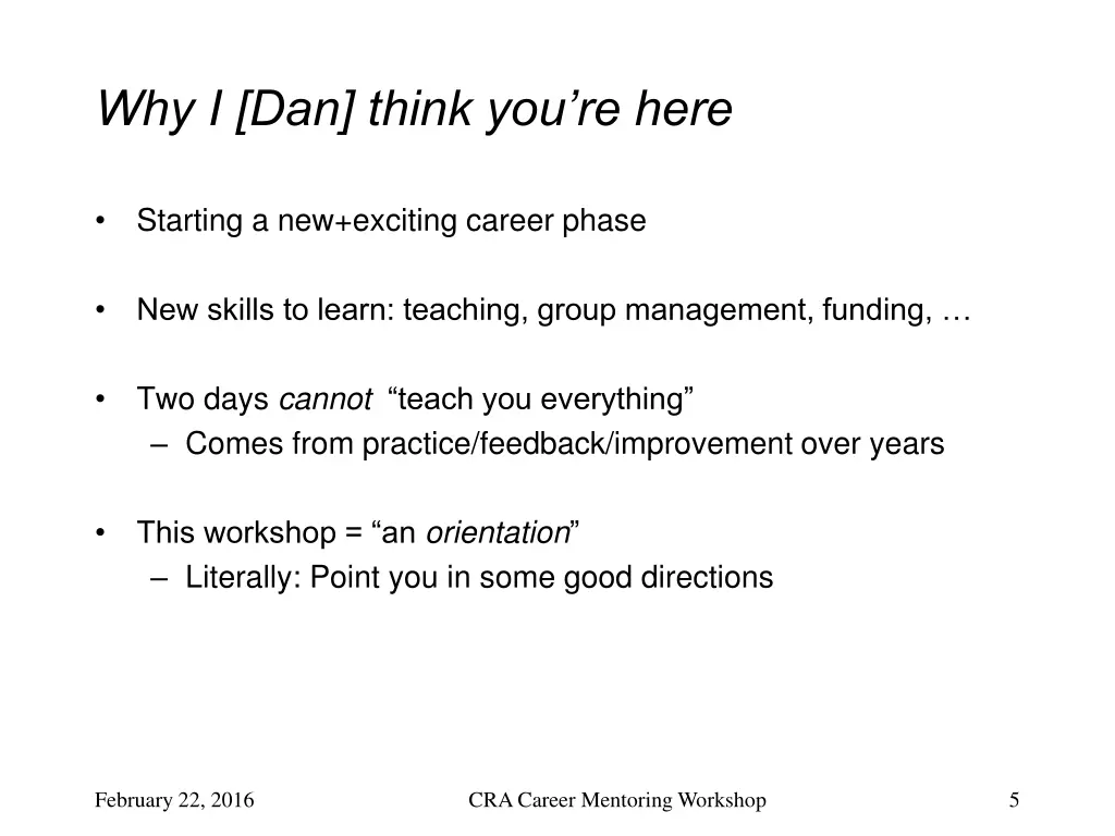 why i dan think you re here