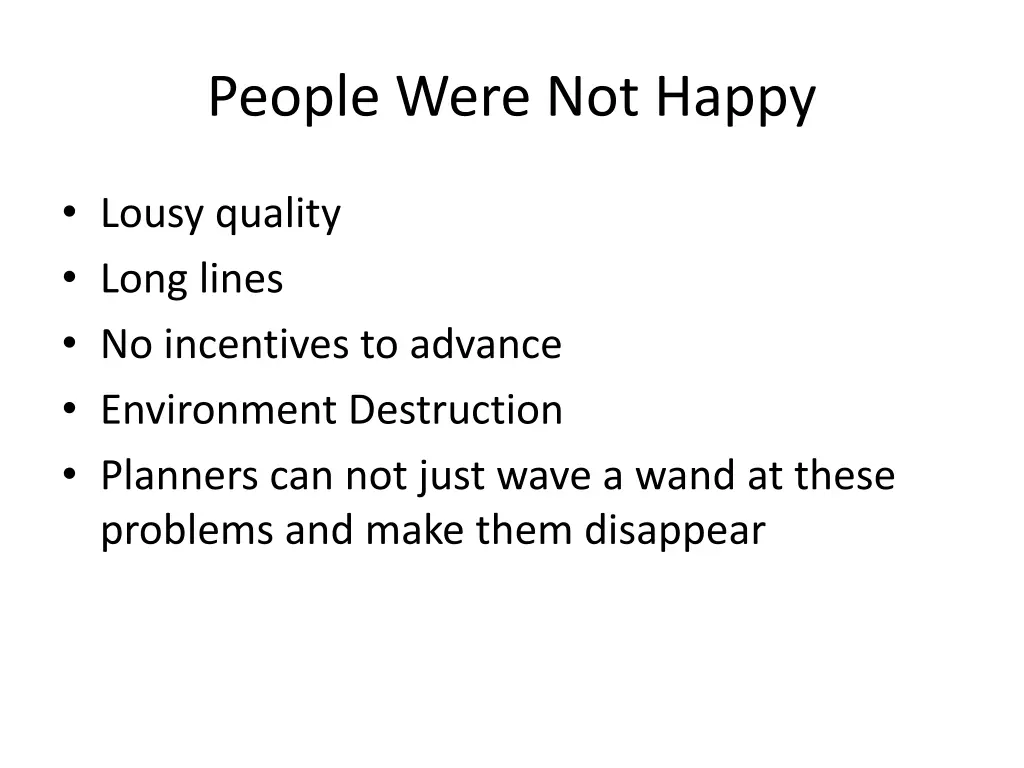 people were not happy