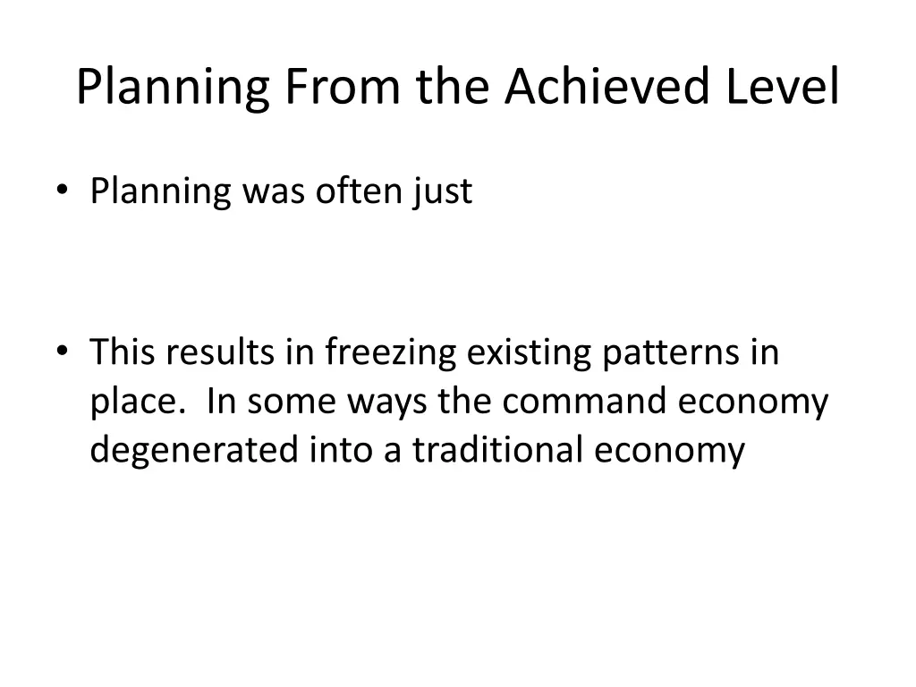 planning from the achieved level