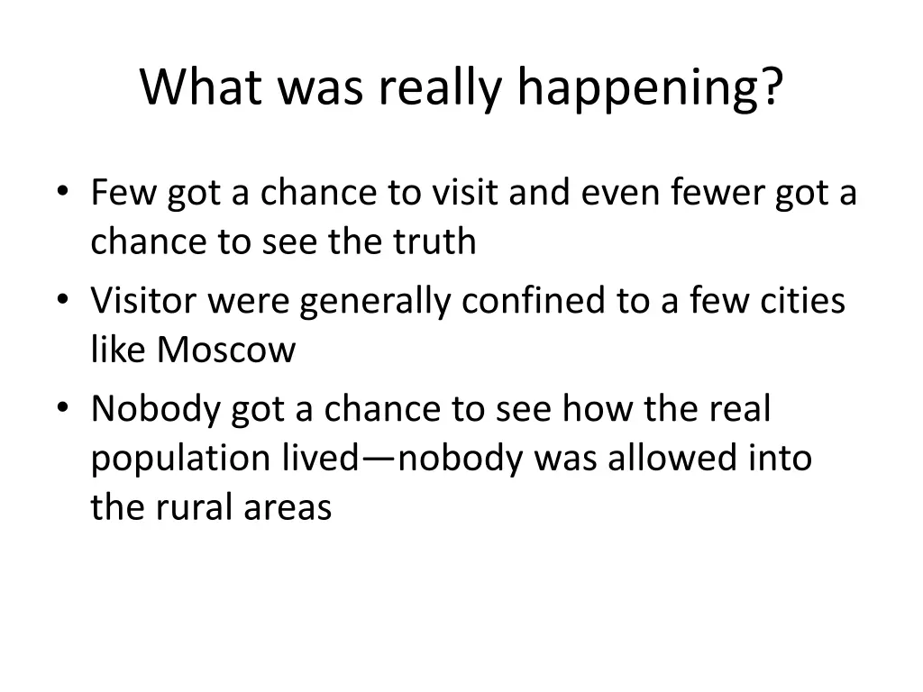 what was really happening