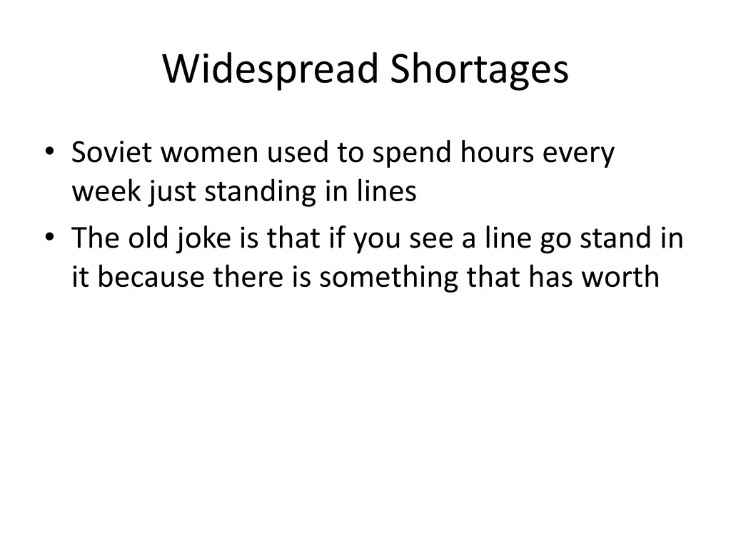 widespread shortages
