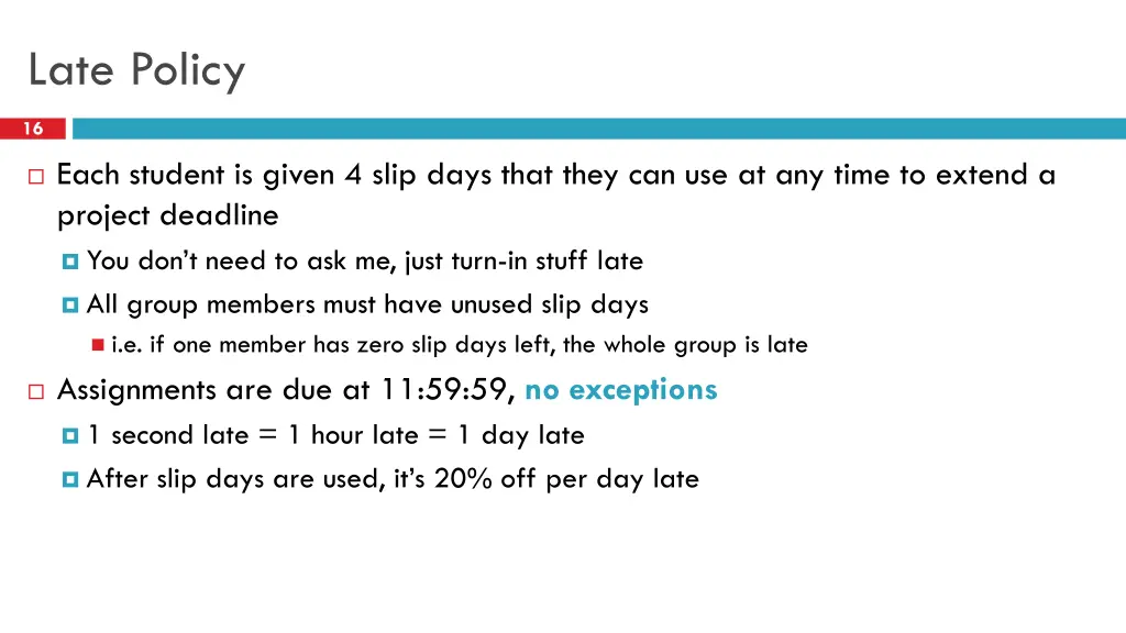 late policy
