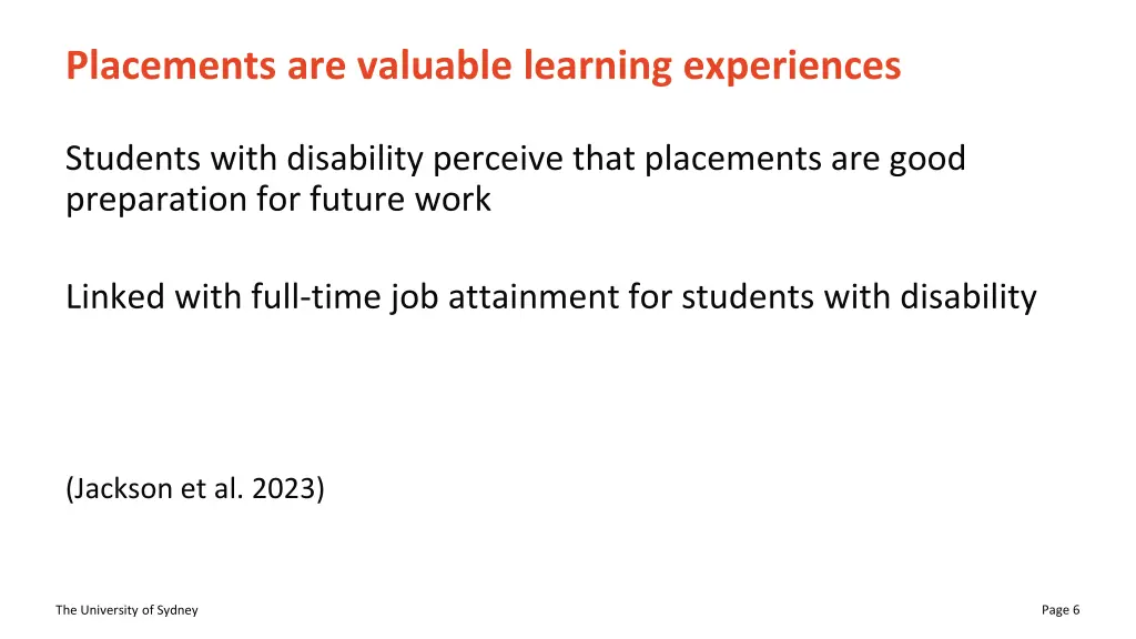 placements are valuable learning experiences
