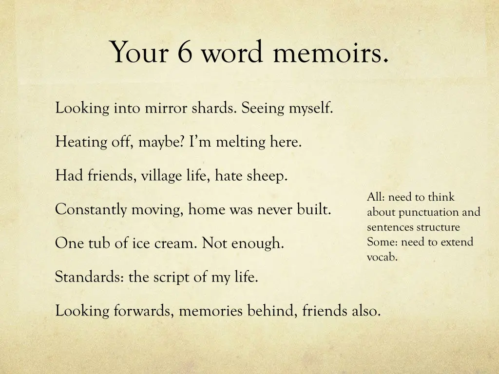 your 6 word memoirs