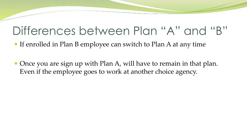differences between plan a and b