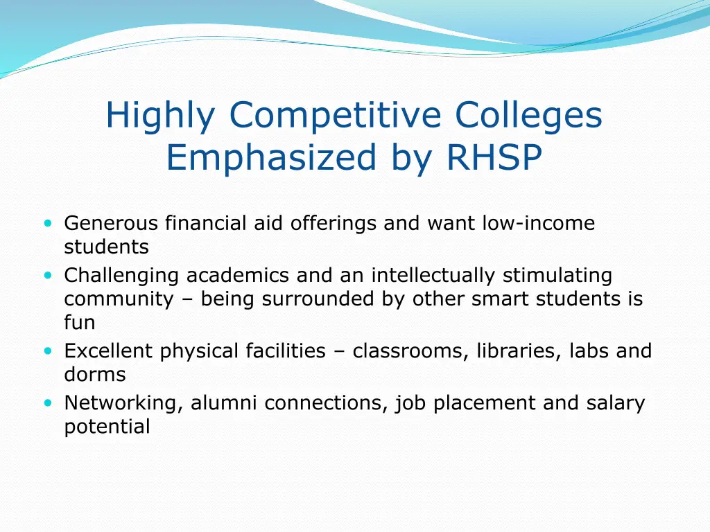 highly competitive colleges emphasized by rhsp