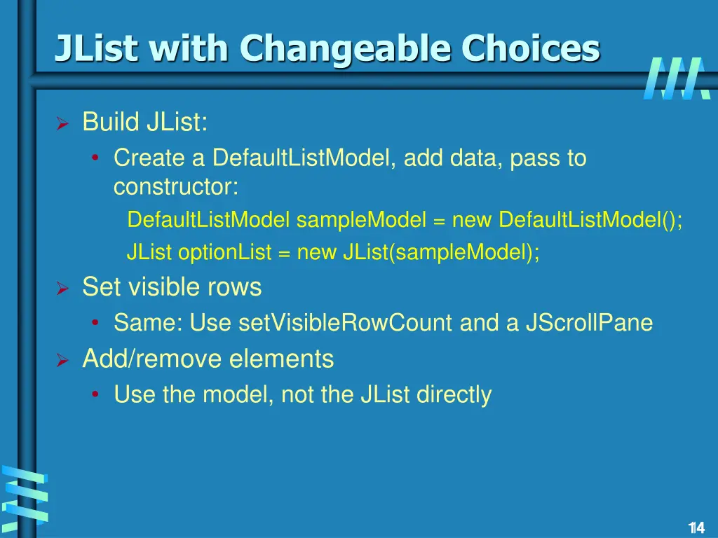 jlist with changeable choices