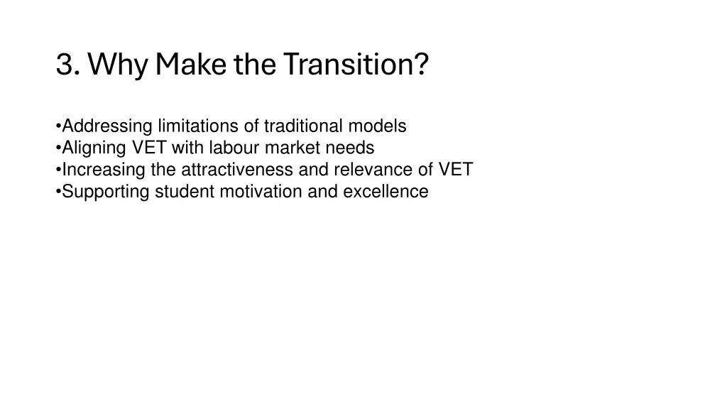 3 why make the transition