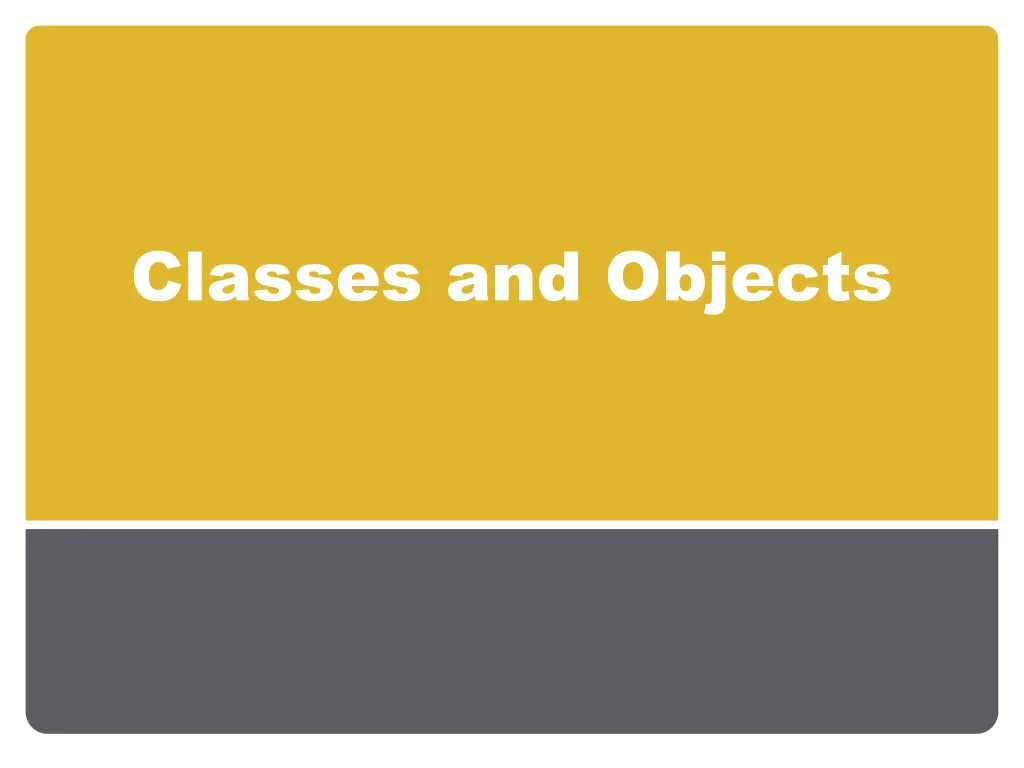 classes and objects