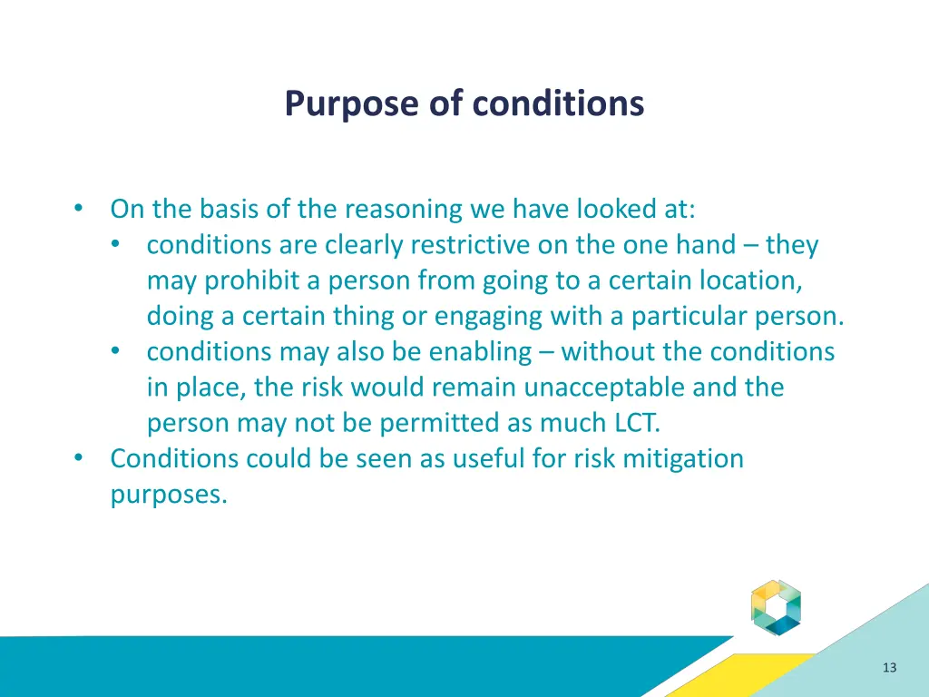 purpose of conditions 1