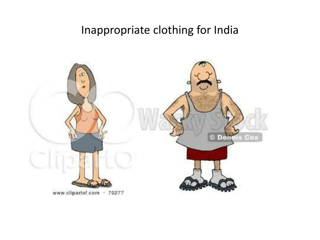 inappropriate clothing for india