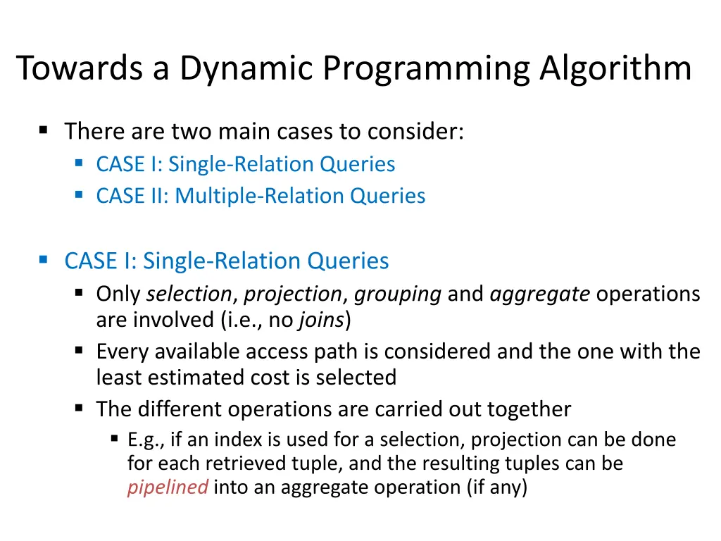 towards a dynamic programming algorithm