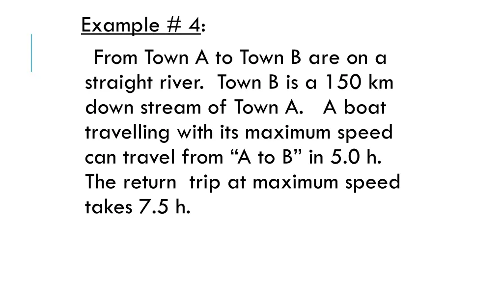 example 4 from town a to town b are on a straight