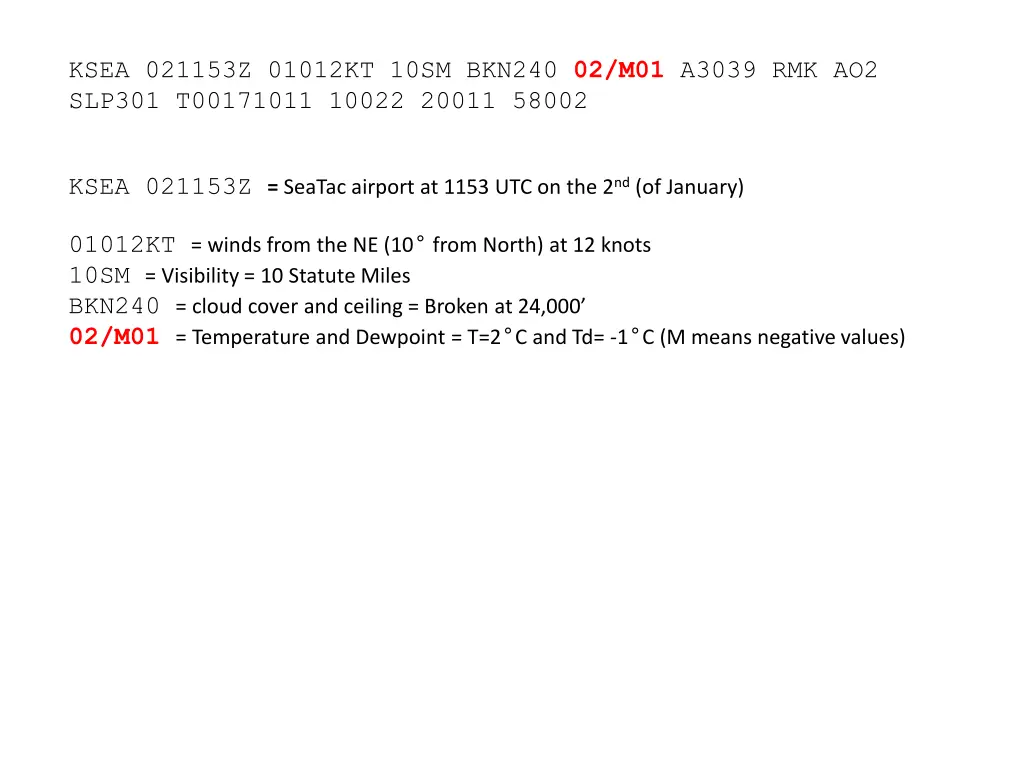 ksea 021153z 01012kt 10sm bkn240 02 m01 a3039 4