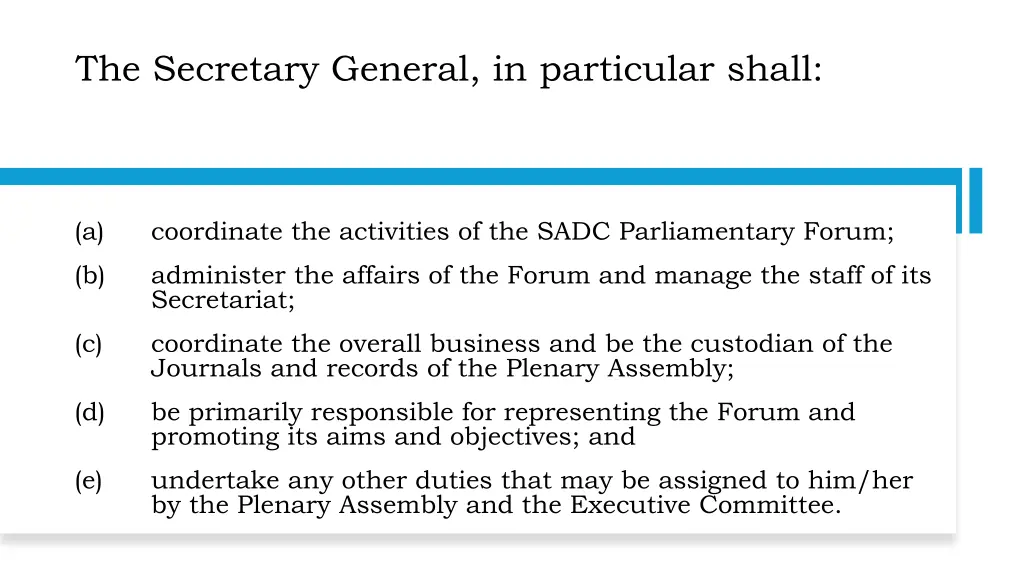 the secretary general in particular shall