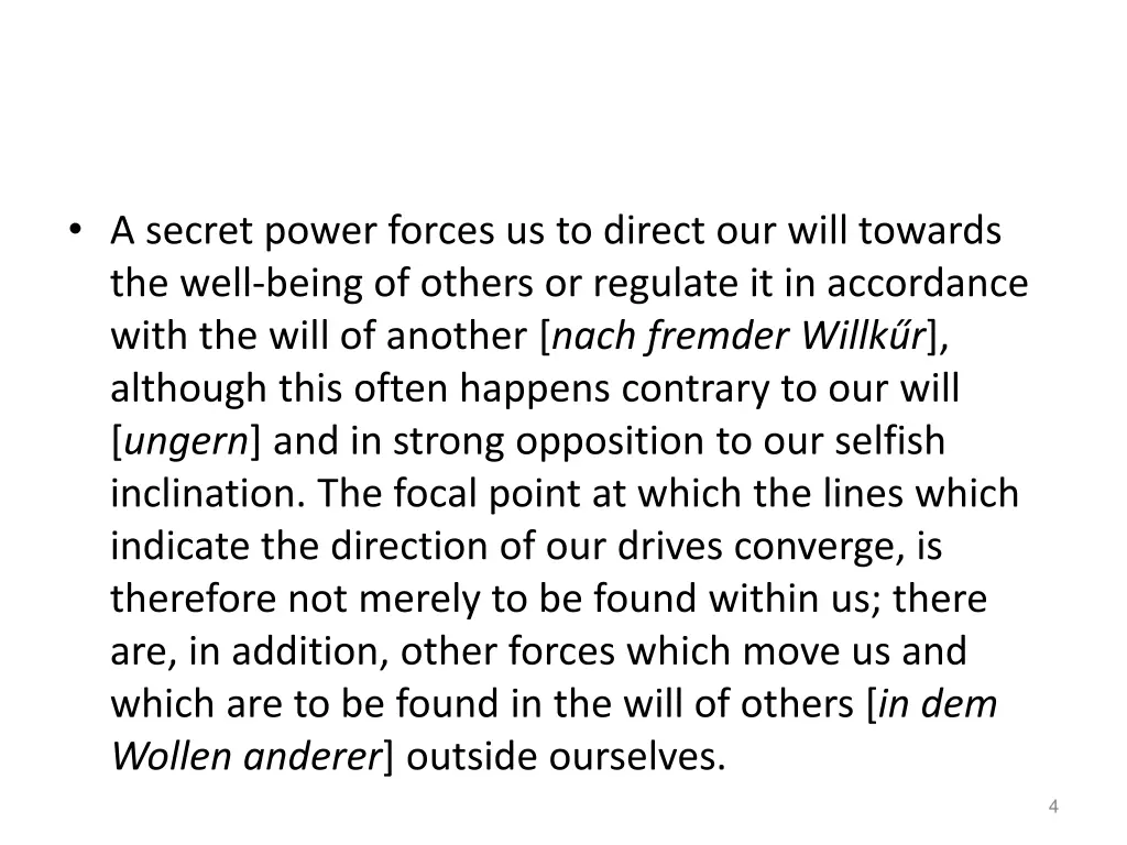 a secret power forces us to direct our will