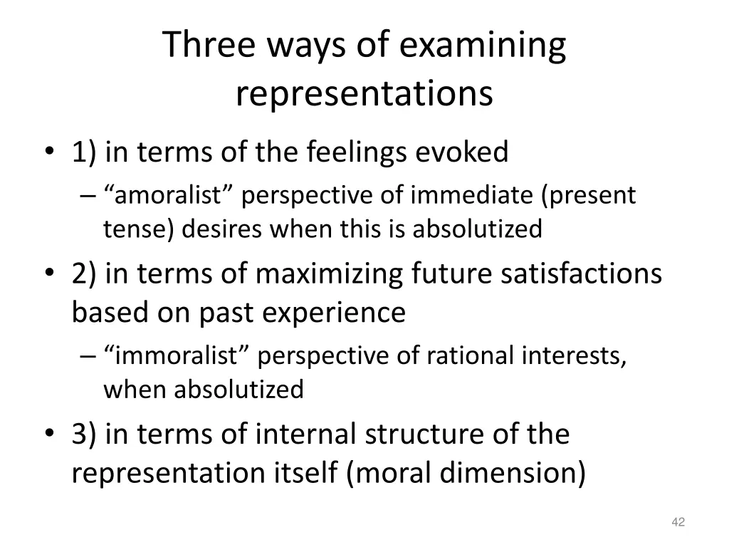 three ways of examining representations