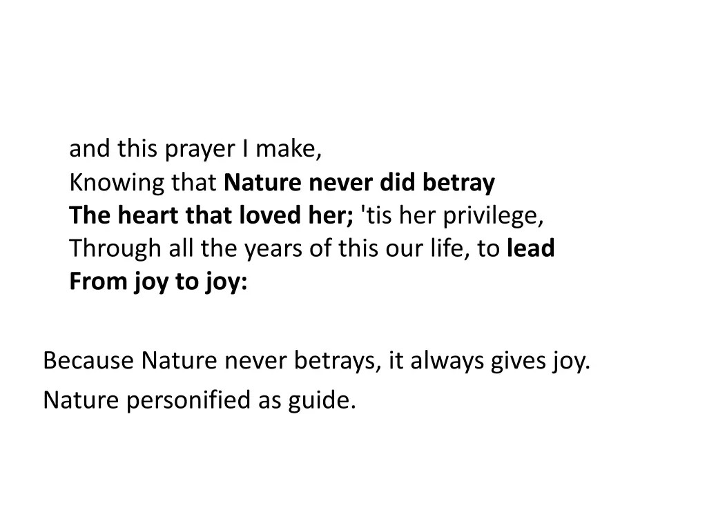 and this prayer i make knowing that nature never