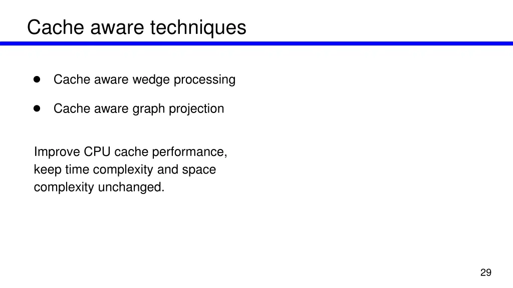 cache aware techniques