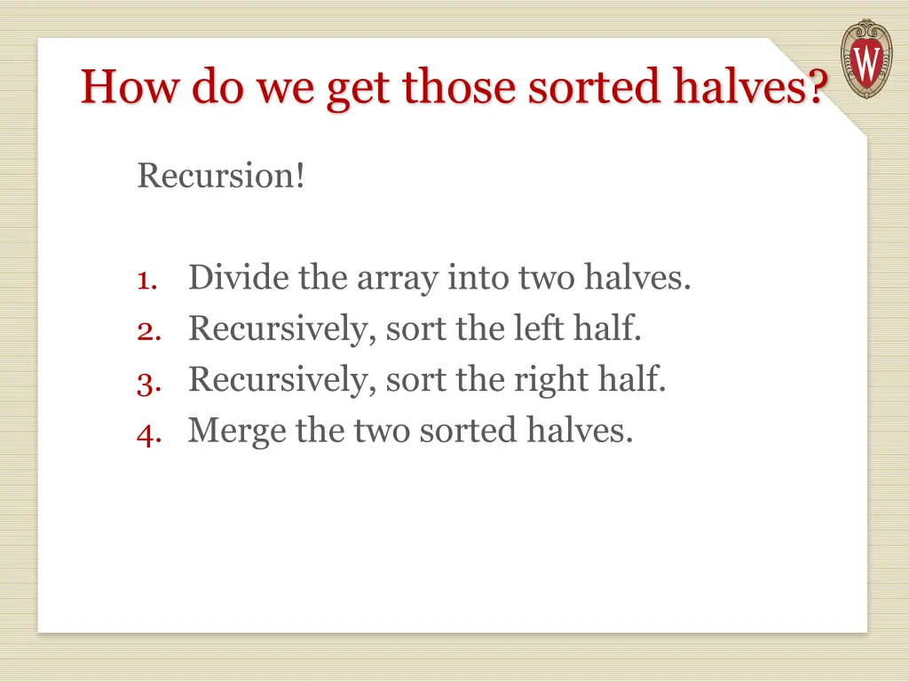 how do we get those sorted halves