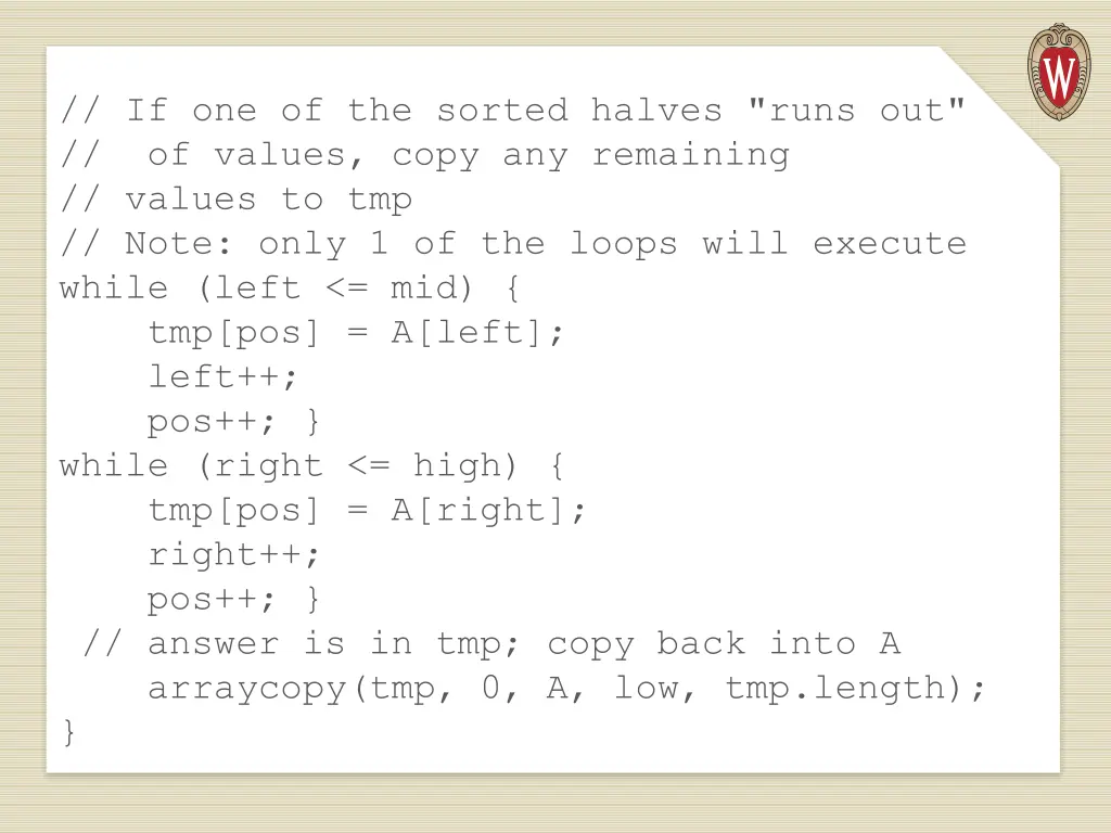 if one of the sorted halves runs out of values