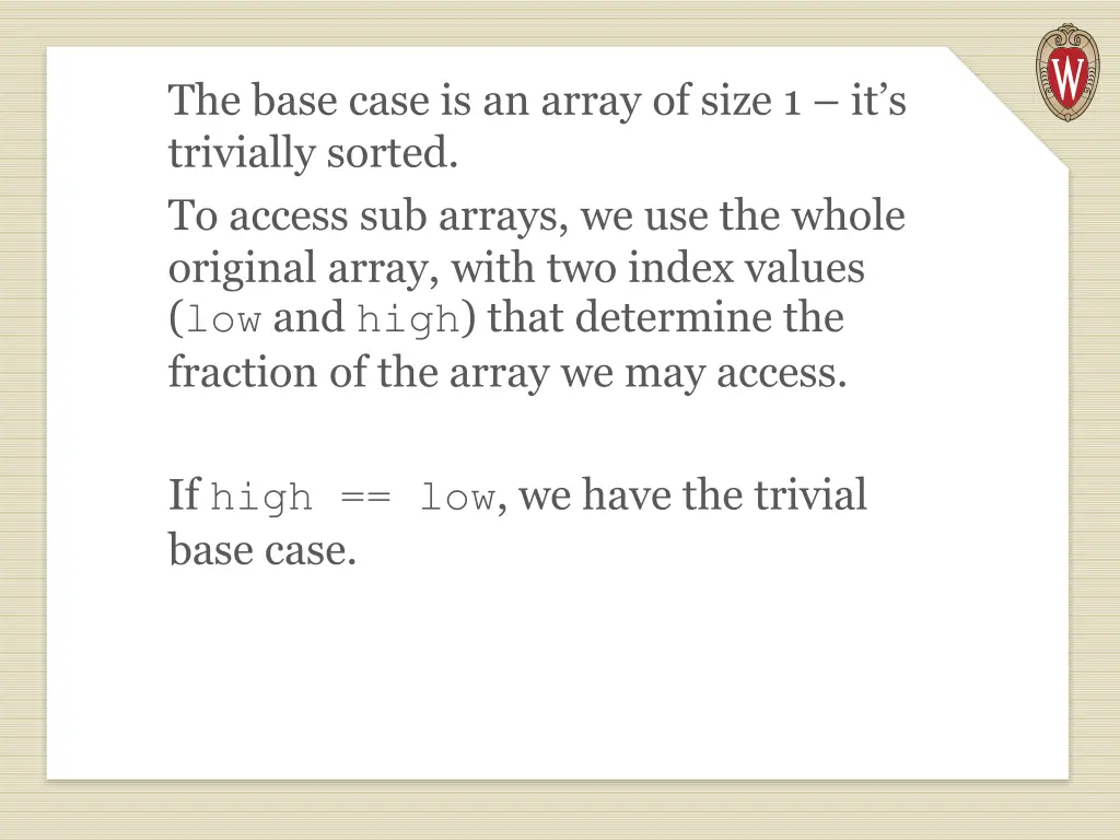 the base case is an array of size