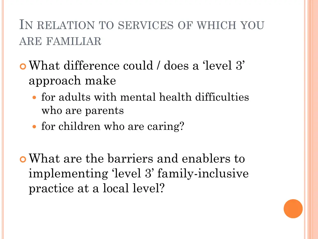 i n relation to services of which you are familiar