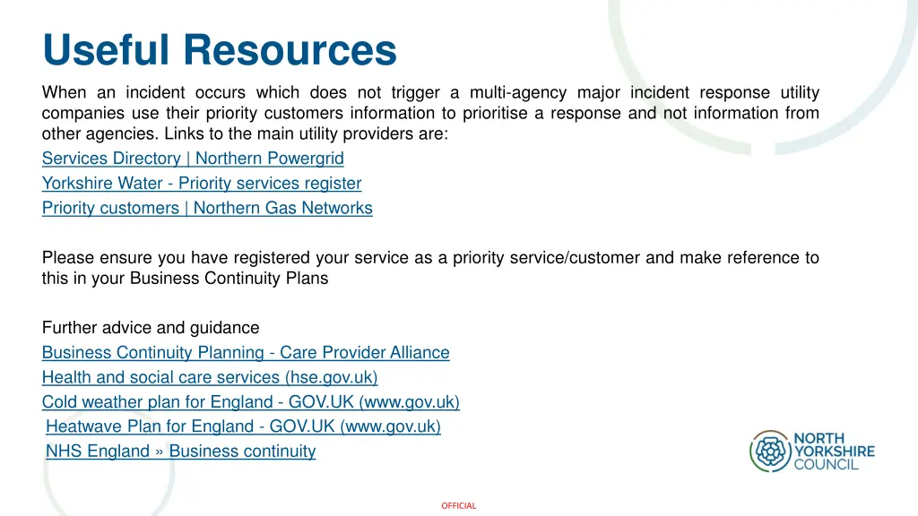 useful resources when an incident occurs which
