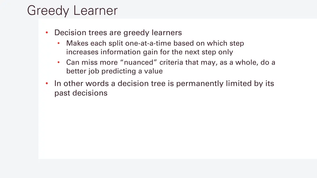 greedy learner