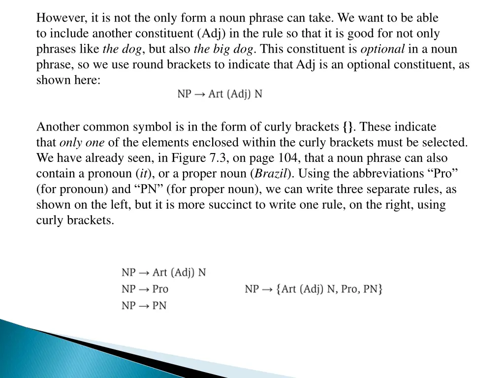 however it is not the only form a noun phrase