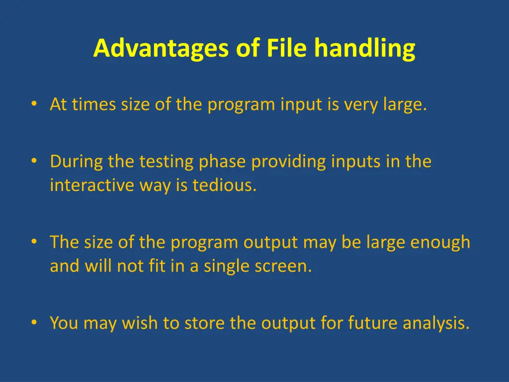 advantages of file handling