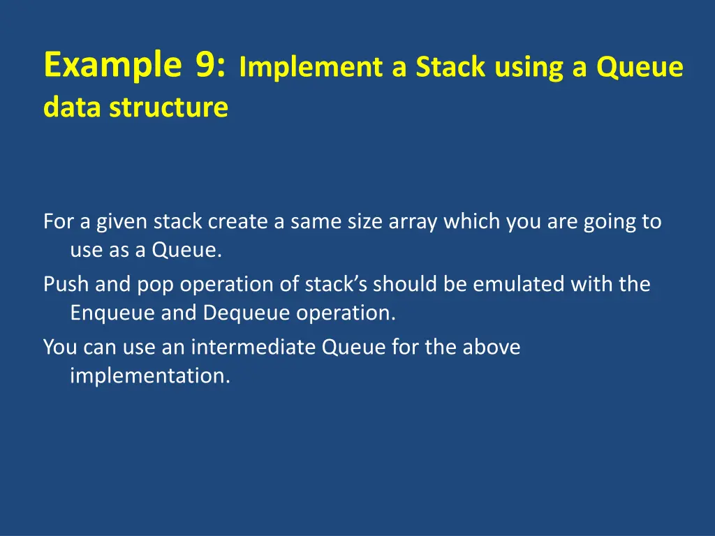 example 9 implement a stack using a queue data