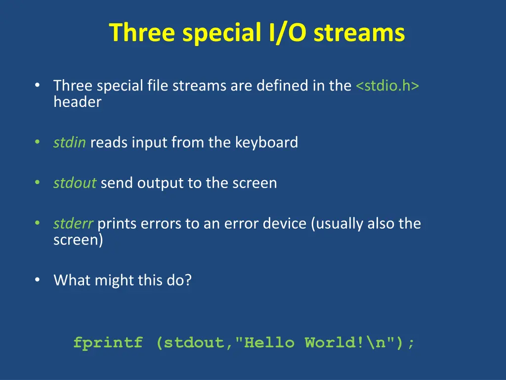 three special i o streams