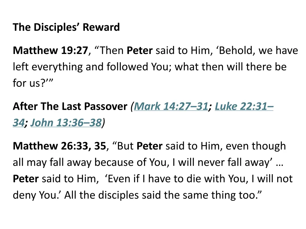 the disciples reward