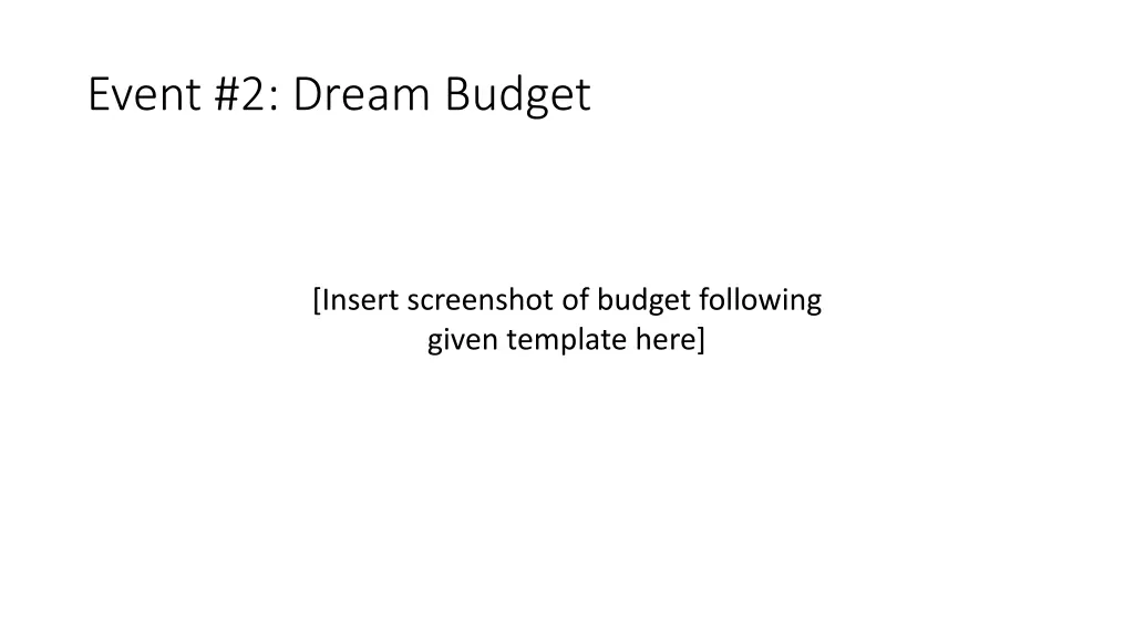 event 2 dream budget