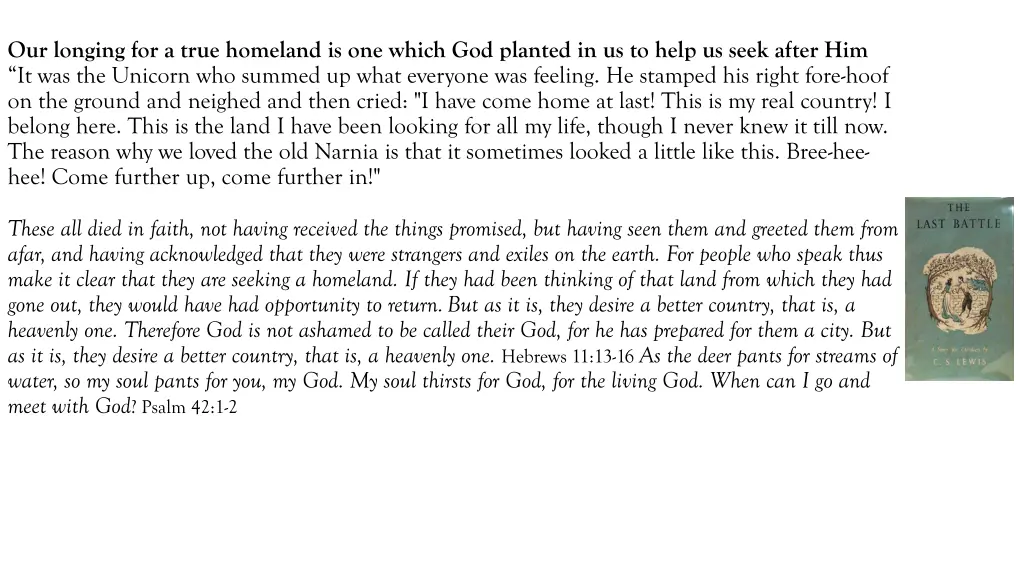 our longing for a true homeland is one which