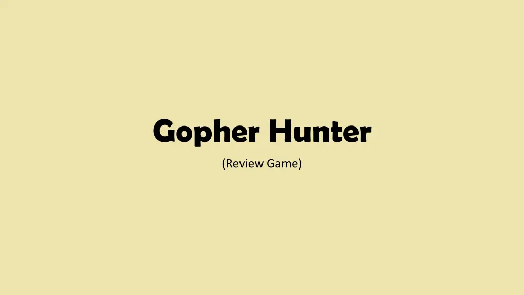 gopher hunter